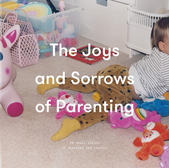 Book cover image for The Joys and Sorrows of Parenting ISBN: 9781999917937